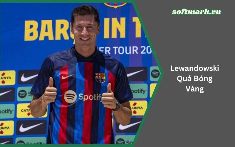 Lewandowski Quả Bóng Vàng