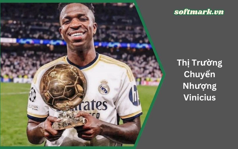 Thị Trường Chuyển Nhượng Vinicius: Tin Đồn Đáng Chú Ý